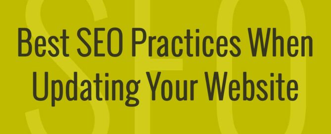 Best SEO Practices When Updating Your Website