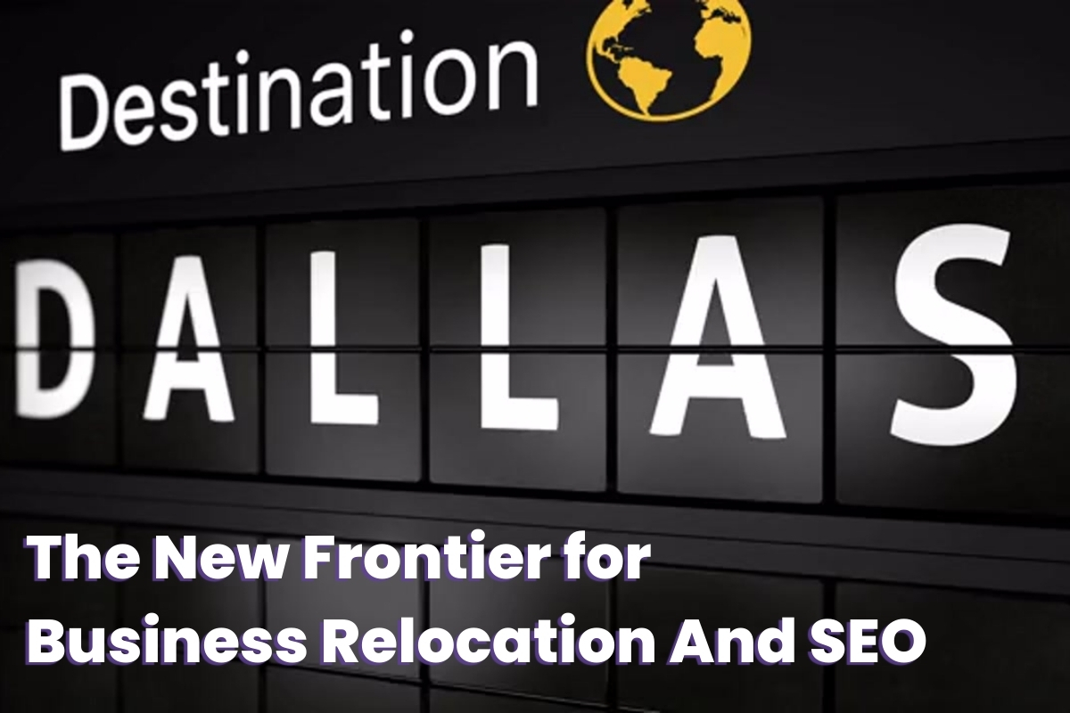 Dallas business relocation SEO blog